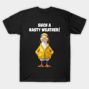 Such A Nasty Weather! T-Shirt